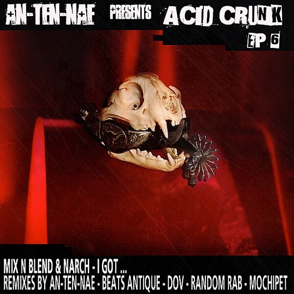 Acid Crunk EP 6 - I Got... artwork